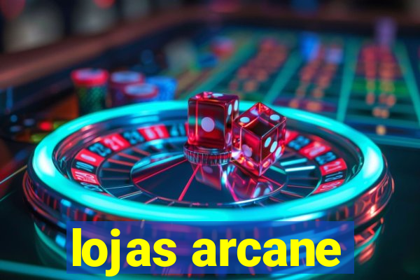 lojas arcane